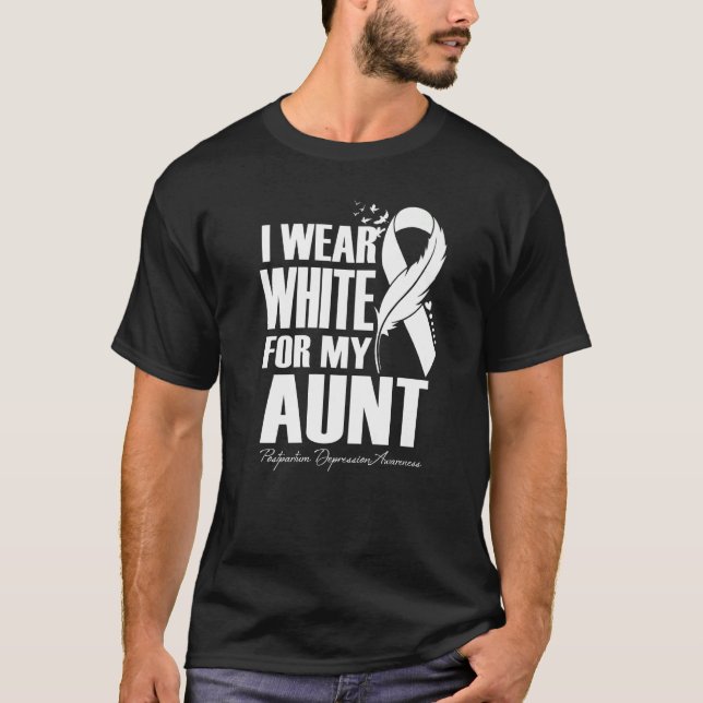 T-shirt I Wear White For My Aunt Postpartum Depression Awa (Devant)