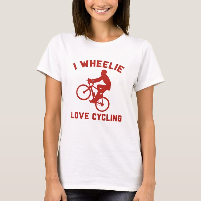 T-shirt I Wheelie Love Cycling (Devant)