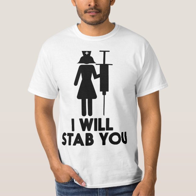 T-shirt I Will Stab You Funny Graduating Nurse Gift  (Devant)