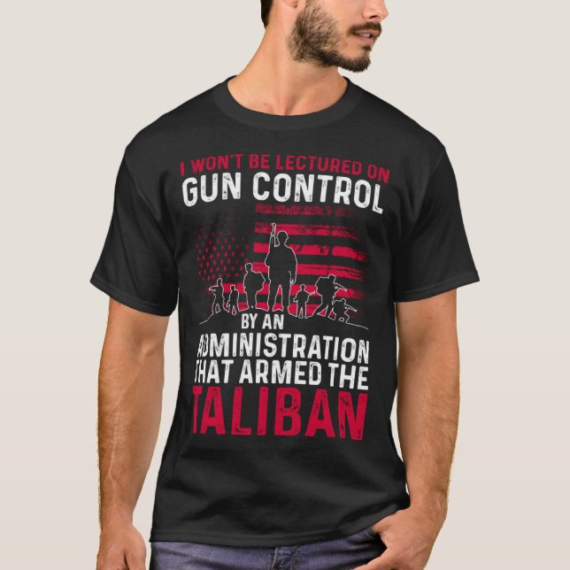 T-shirt I Won t Be Lectured On Gun Control By An Administr (Devant)