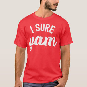 T-shirt I Yam He's My Sweet Potato Thanksgiving Family Cou