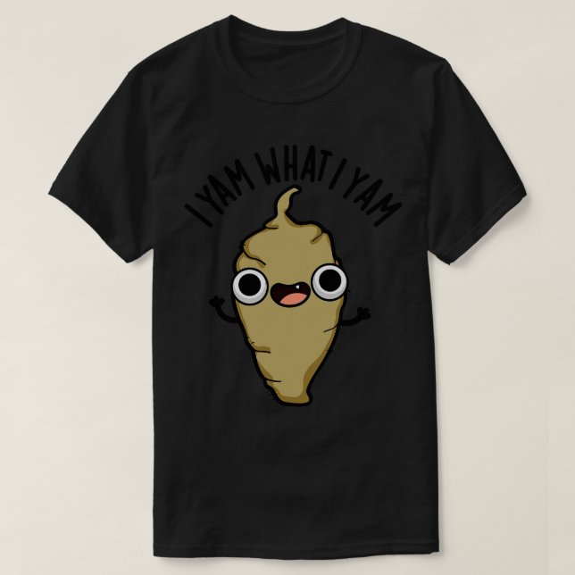 T-shirt I Yam What I Yam Cute Veggie Pun 1 (Design devant)