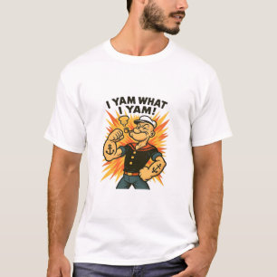 T-shirt I Yam What I Yam Popeye Citation de dessin classiq