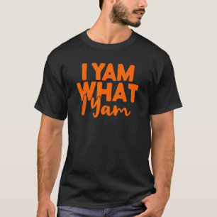 T-shirt I Yam What I Yam She's My Sweet Potato Thanksgivin