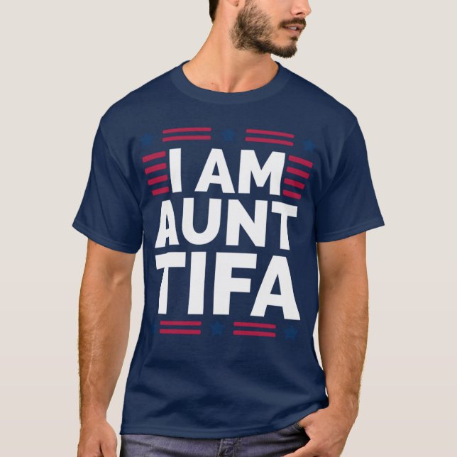 T-shirt IAmAuntTifa création fille drôle (Devant)