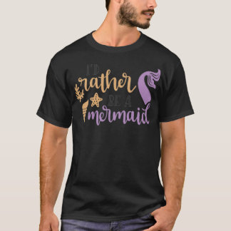 T-shirt Iamp39D PLUTÔT ÊTRE UN MERMAID