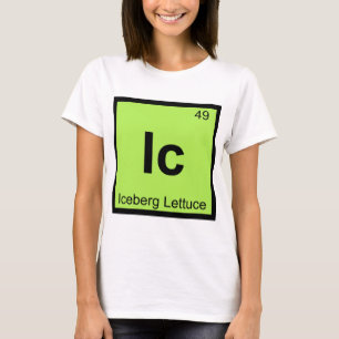 T-shirt Ic - Chimie de la laitue iceberg Tableau périodiqu