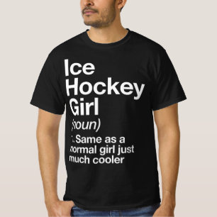 T-shirt Ice Hockey Girl Definition  Fun & Sassy Sports Tee
