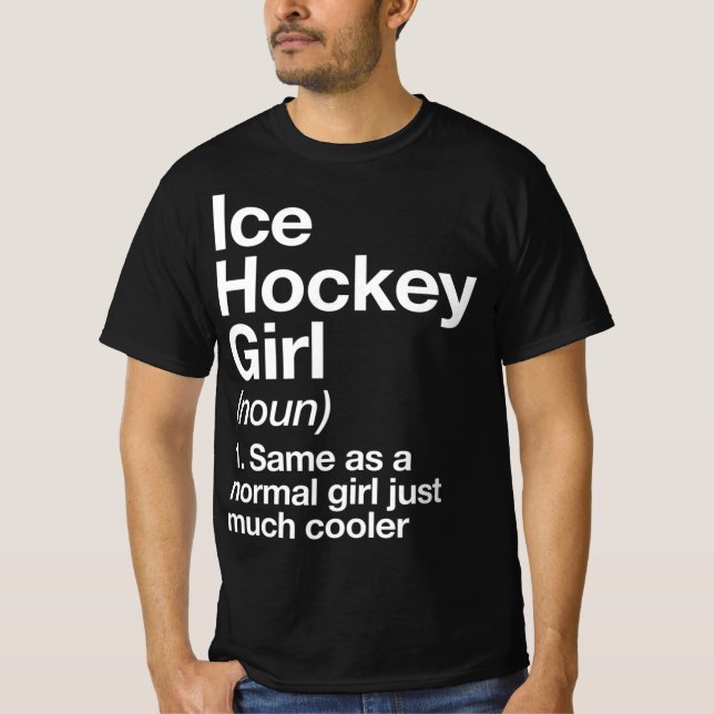 T-shirt Ice Hockey Girl Definition  Fun & Sassy Sports Tee (Devant)