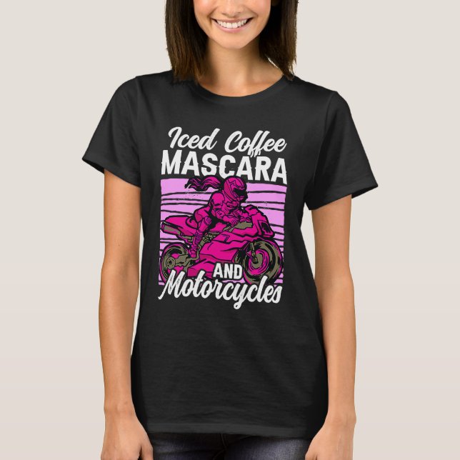 T-shirt Iced Coffee Mascara and motorcycles (Devant)