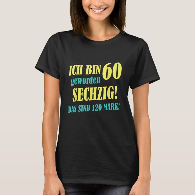 T-shirt Ich Bin 60 Jahre Ancien 60e Anniversaire 1960 Gebo (Devant)