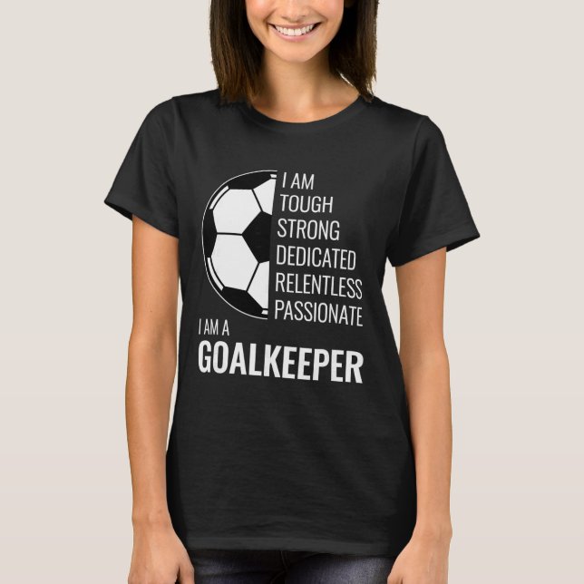 T-shirt Ich Bin Ein Goalkeeper - Footbyll Soccer Goalie  (Devant)