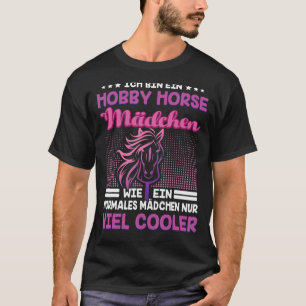 T-shirt Ich bin ein Hobby Horse Girl Hobby Horsal