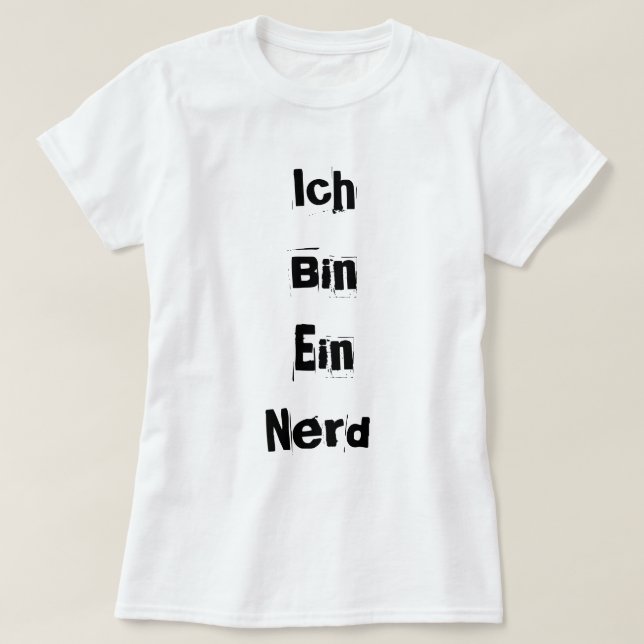 T-shirt Ich Bin Ein Nerd (Design devant)
