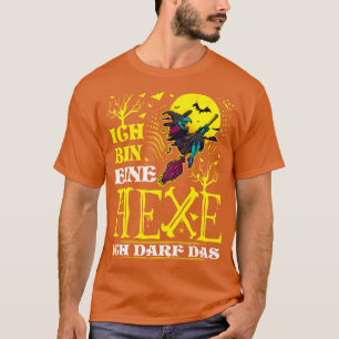 T-shirt Ich Bin Eine Hexe Ich Darf Das Lustiges Halloween
