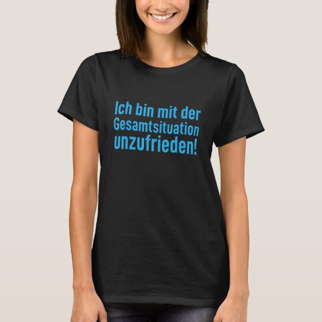 T-shirt Ich Bin Keine Zicke Mit Der Gesamtsituation Unhapp (Devant)