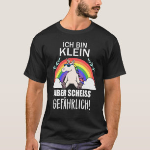 T-shirt Ich Bin Klein Aber Scheiß Dangereux Unicorne Motif