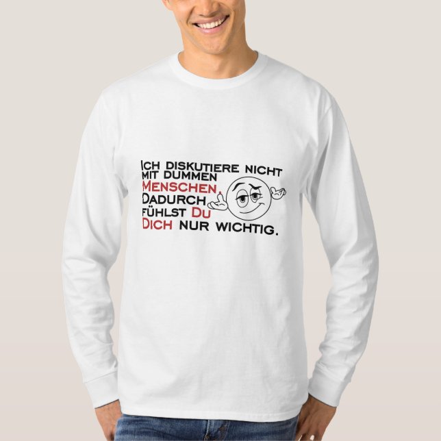 T-shirt Ich diskutiere nicht mit dummen Menschen (Devant)