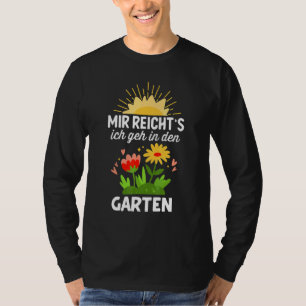 T-shirt Ich Geh de Mir Reicht à Den Garten Hobbygärtner Ga