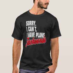 T-shirt Ich Habe Plane Taekwondo Sayments Déclaration