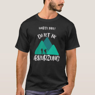 T-shirt Ich kenn' da ne' Abkhazürzung Wandern