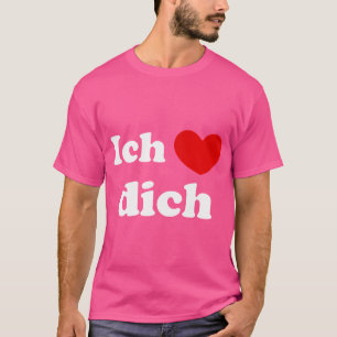 T-shirt Ich Liebe Dich Je T'Aime Allemand