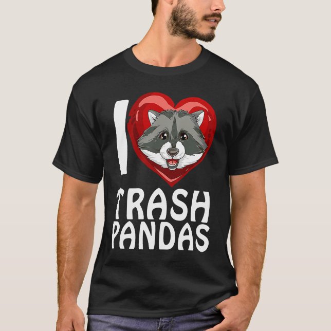 T-shirt Ich liebe Garbage Pandas Raccoon (Devant)