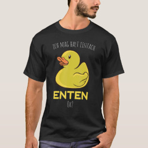 T-shirt Ich Mag Halt Einfach Duten Canard Bain Bain en cao