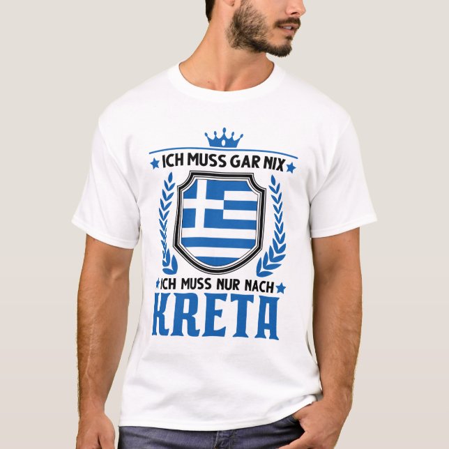 T-shirt Ich muss gar nix Ich muss nur nach Kreta Urlaub (Devant)
