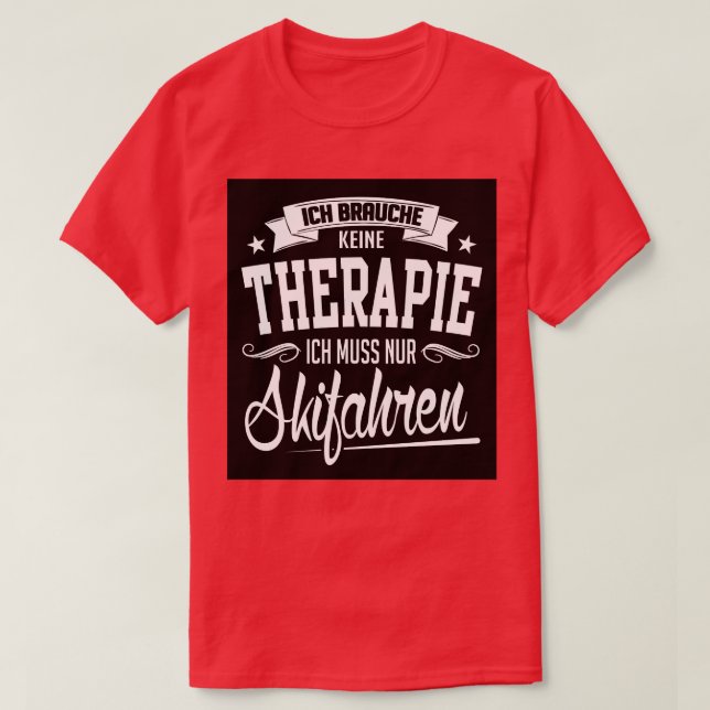 T-shirt Ich muss nur skifahren (Design devant)