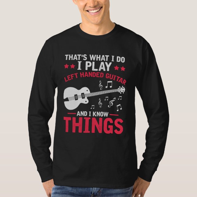 T-shirt Ich spiel Guitar for Left Handed and knows some mu (Devant)