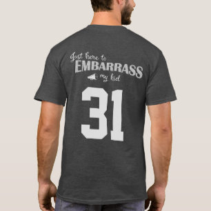 T-shirt Ici, juste pour embarrasser mon enfant