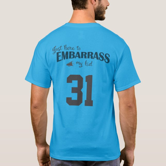 T-shirt Ici, juste pour embarrasser mon enfant (Dos)