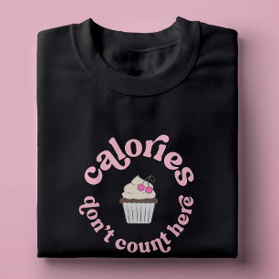 T-shirt Ici, les calories ne comptent pas Gâteaux roses Ba