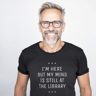 T-shirt Ici, mais à la bibliothèque minimaliste