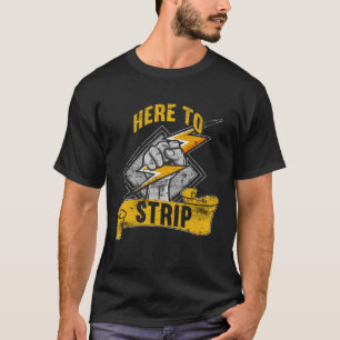 T-shirt Ici pour dépouiller Lineman Tension Lineman Circui