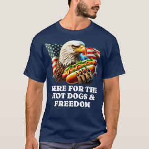 T-shirt Ici pour la liberté des Hot Dogs