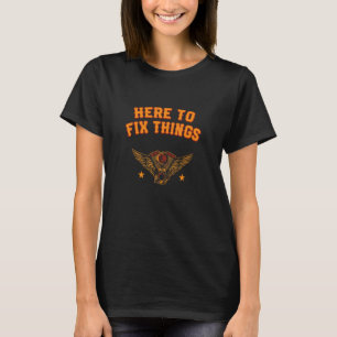 T-shirt Ici pour réparer les choses Mécanicien automobile