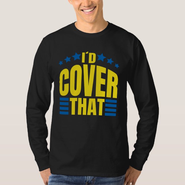T-shirt Id Cover That Medicare Insurance Agent (Devant)