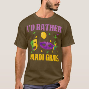 T-shirt ID drôle Plutôt Mardi Gras Design