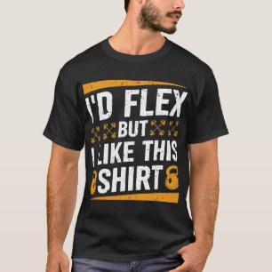 T-shirt Id Flex, mais j'aime cette Chemise Fitness Gym Hom