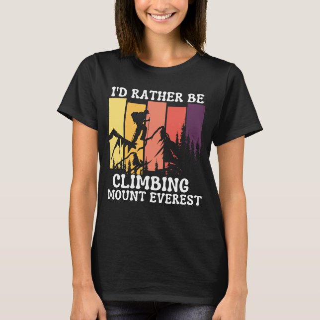 T-shirt Id Plutôt Être Escalade Mont Everest Randonnée Vin (Devant)