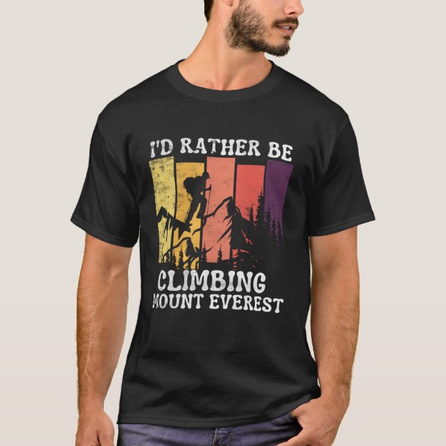 T-shirt Id Plutôt Être Escalade Mont Everest Randonnée Vin (Devant)