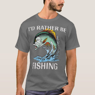 T-shirt Id Plutôt Être Pêche T, drôle Bass Fishing1973