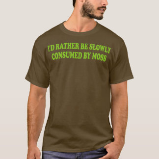 T-shirt id plutôt que lentement consommé par la mousse 1
