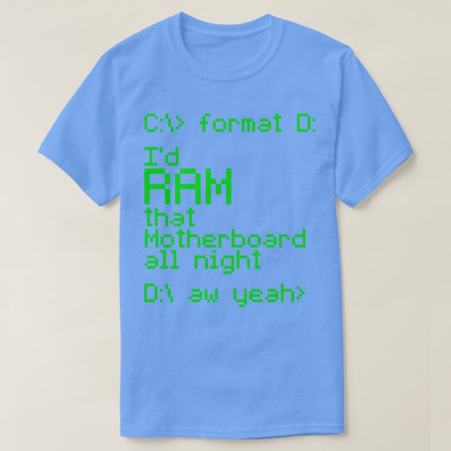 T-shirt ID RAM Cette carte mère toute la nuit (Design devant)