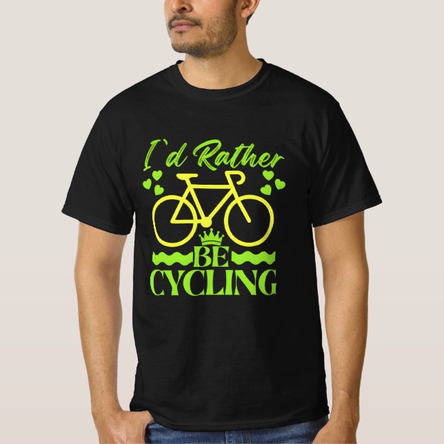 T-shirt i'd rather be cycling (Devant)