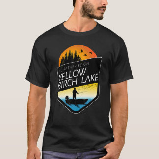 T-shirt I'd Rather Be On Yellow Birch Lake Wisconsin Fishi