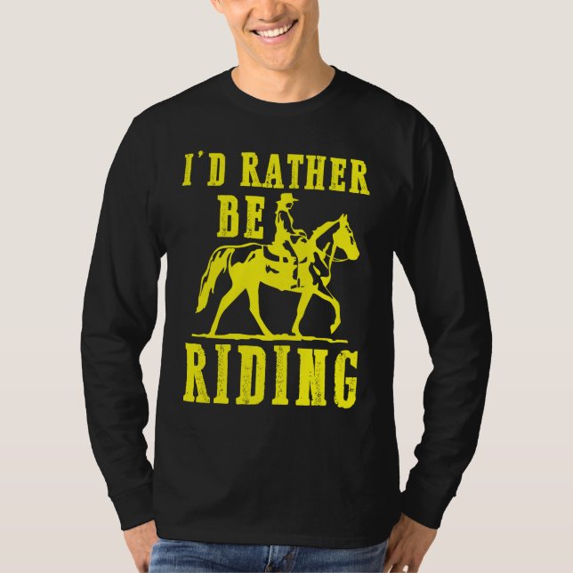 T-shirt Id rather be riding Horse rider Equestrian  for gi (Devant)