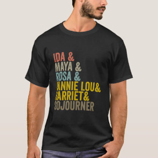 T-shirt Ida Maya Rosa Fannie Lou Harriet Sojourner Funny